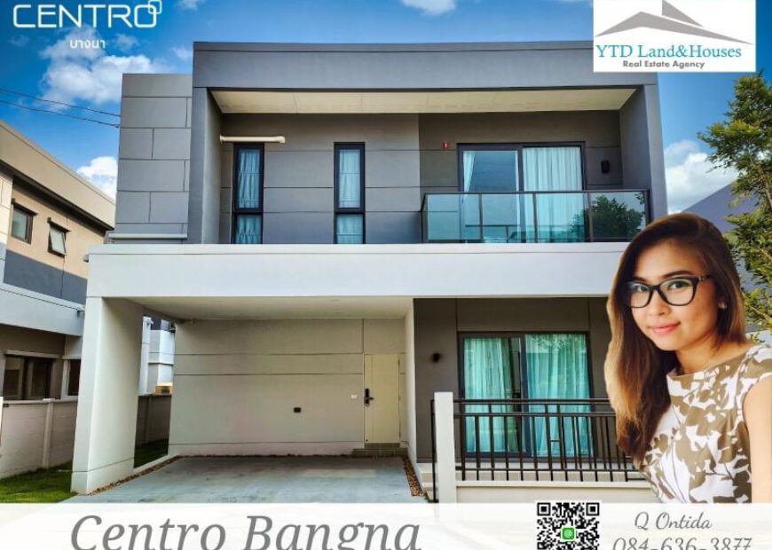For Rent Centro Bangna M Size, detached house next to Mega-Bangna 70,000 Baht/Month (Fully furnished).