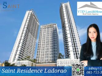 For Sale condo THE SAINT residences Ladprao ** Selling very cheap ** Beautiful room, good condition THB 2.89m