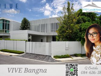 ขาย บ้านหรู วีเว่ บางนา VIVE Bangna บ้านเดี่ยว Super Luxury สไตล์ Modern Minimal ใกล้ MEGA บางนา